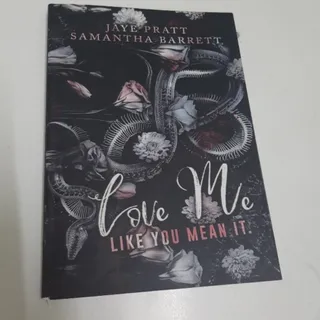 Love me like you mean it